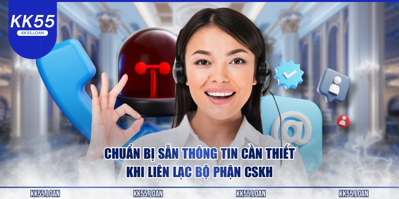 Cần chuẩn bị thật cẩn thận và thông tin cần thiết