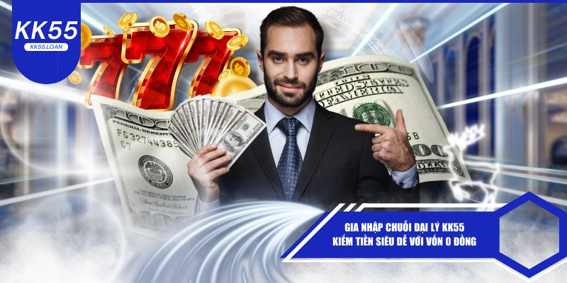 Gia nhập chuỗi đại lý KK55